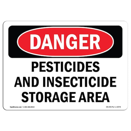 Signmission OSHA Danger Sign, 10" Height, 14" Wide, Aluminum, Pesticides And Insecticide Storage Area, Landscape OS-DS-A-1014-L-1978